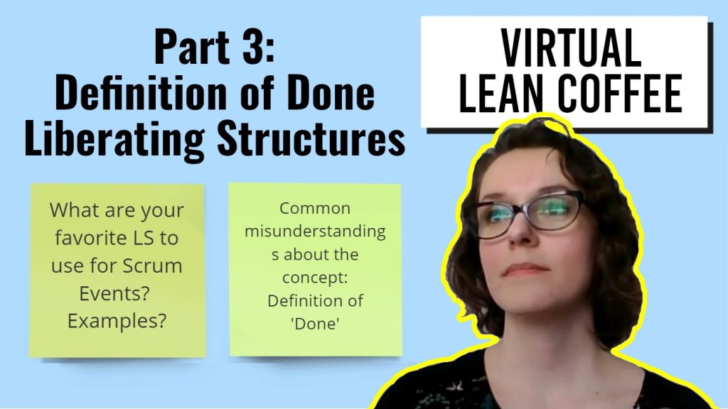 Virtual Lean Coffee Part 3