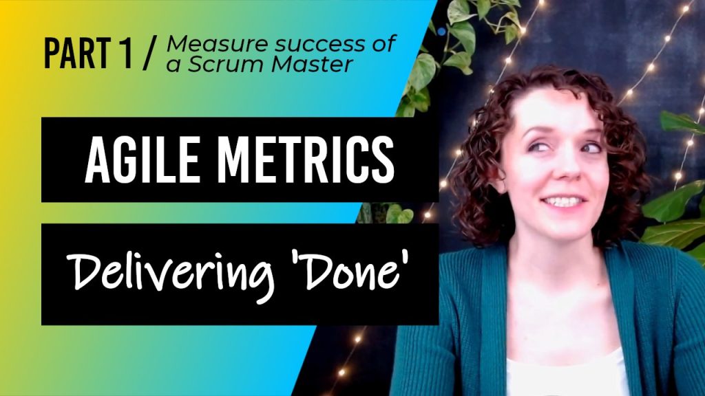 Agile Metrcis Part 1 Done Increment